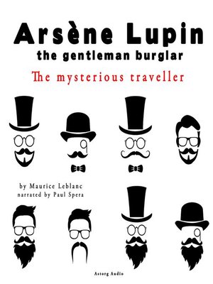 cover image of The mysterious traveler, the adventures of Arsene Lupin the gentleman burglar